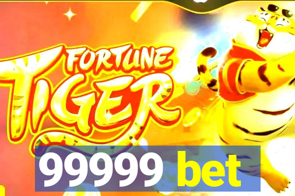 99999 bet